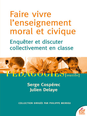 cover image of Faire vivre l'enseignement moral et civique